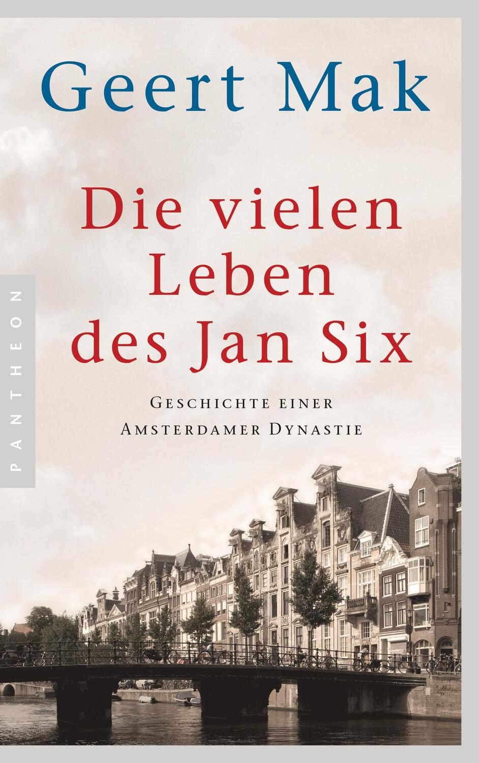 Cover: 9783570553626 | Die vielen Leben des Jan Six | Geschichte einer Amsterdamer Dynastie