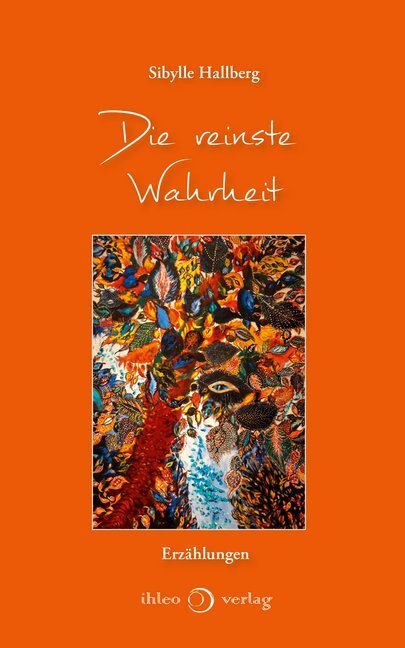 Cover: 9783966660136 | Die reinste Wahrheit | Erzählungen | Sibylle Hallberg | Buch | 104 S.