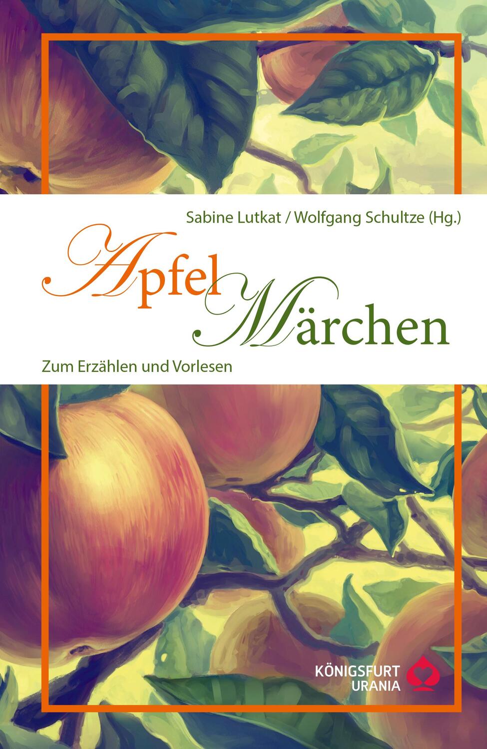 Cover: 9783868260946 | Apfelmärchen | Zum Erzählen und Vorlesen mit Lesebändchen | Buch
