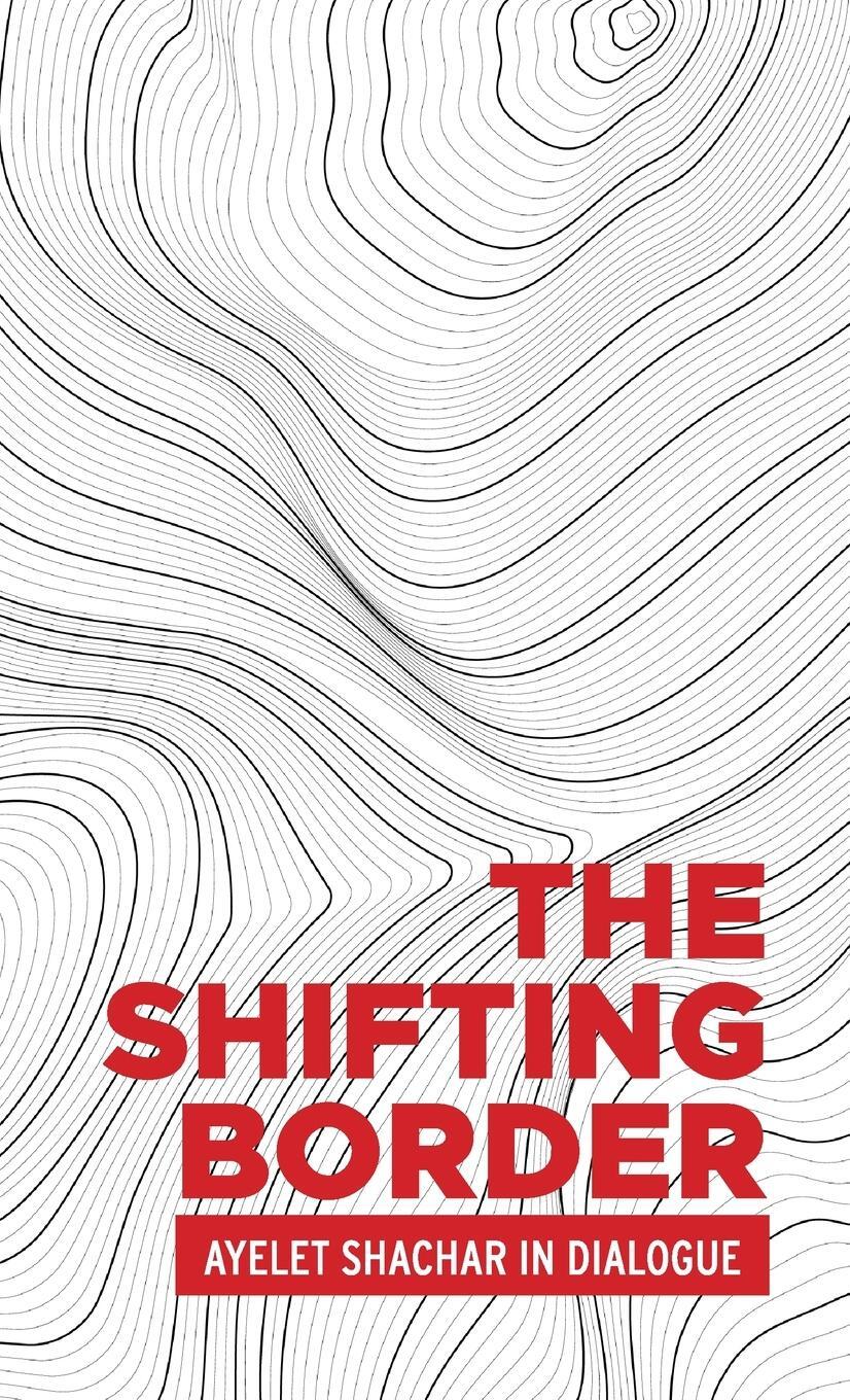 Cover: 9781526145314 | The shifting border | Ayelet Shachar | Buch | Englisch | 2020