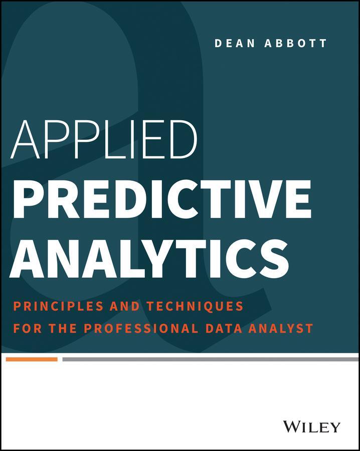 Cover: 9781118727966 | Applied Predictive Analytics: Principles and Techniques for the...