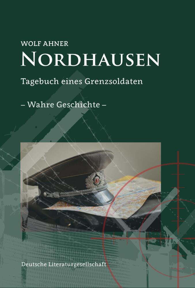 Cover: 9783038312772 | Nordhausen | Tagebuch eines Grenzsoldaten - eine wahre Geschichte