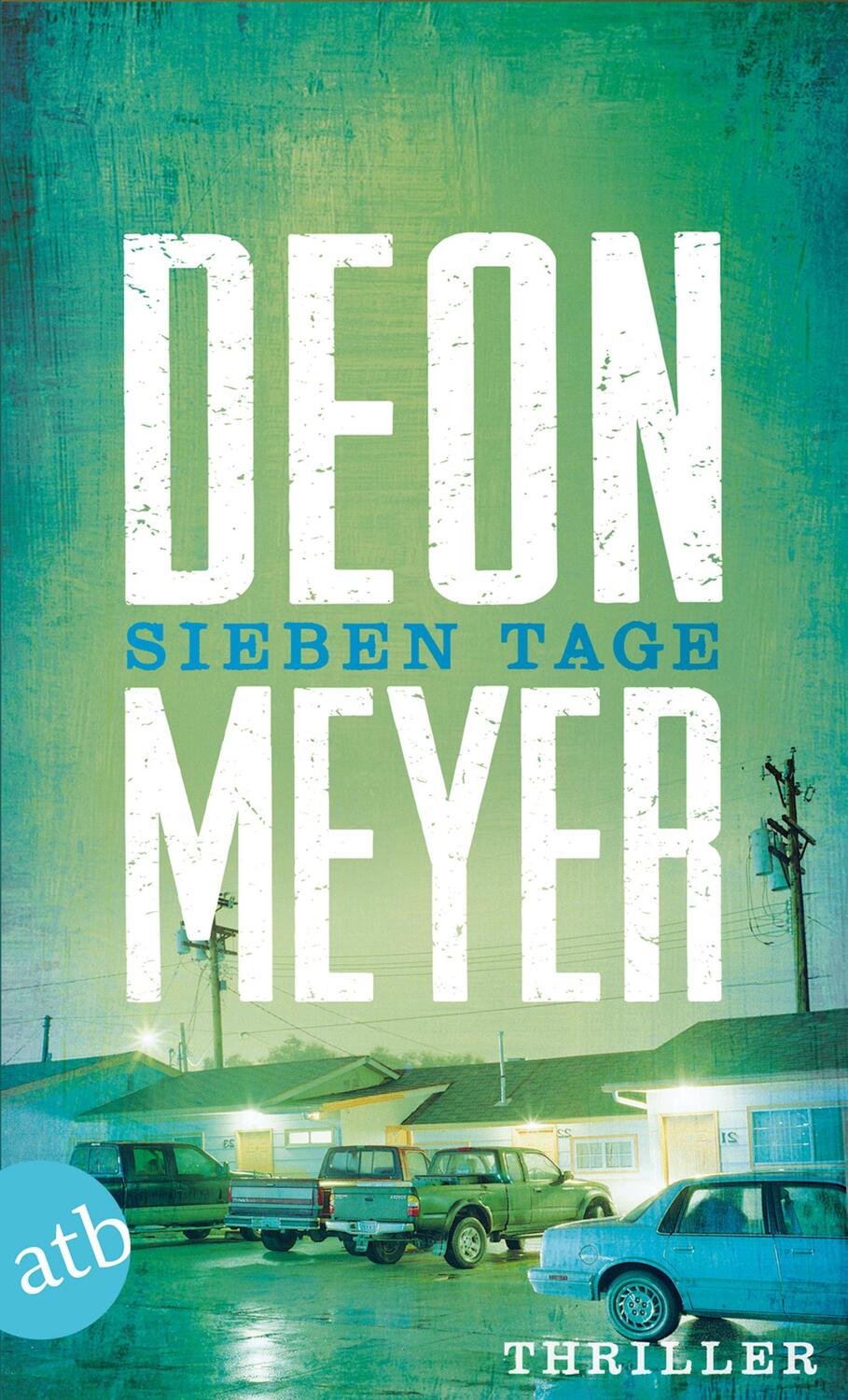 Cover: 9783746630151 | Sieben Tage | Deon Meyer | Taschenbuch | Benny Griessel Romane | 2014
