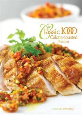 Cover: 9780572030575 | The Classic 1000 Calorie-counted Recipes | Carolyn Humphries | Buch