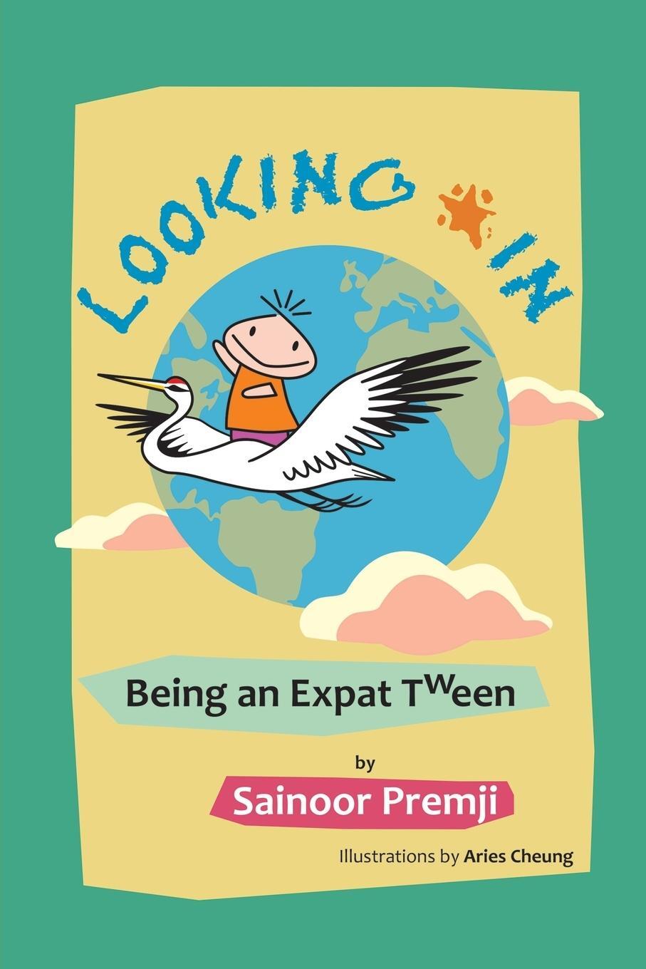 Cover: 9781618975683 | Looking in | Being an Expat Tween | Sainoor Premji | Taschenbuch