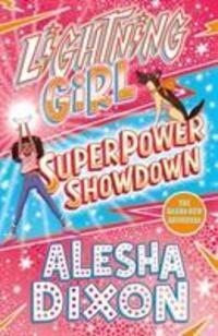 Cover: 9781407193335 | Lightning Girl 4: Superpower Showdown | Alesha Dixon | Taschenbuch