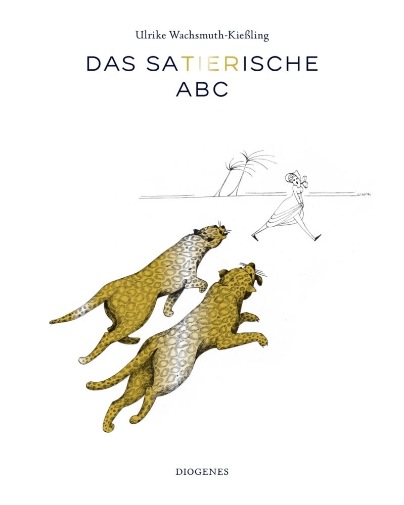 Cover: 9783257021745 | Das satierische ABC | Ulrike Wachsmuth-Kießling | Buch | Deutsch