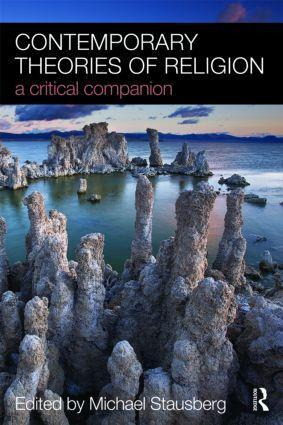 Cover: 9780415463478 | Contemporary Theories of Religion | A Critical Companion | Stausberg