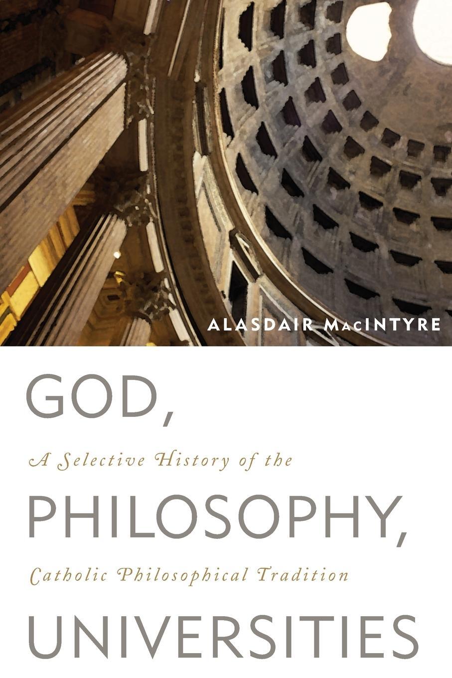 Cover: 9780742544307 | God, Philosophy, Universities | Alasdair Macintyre | Taschenbuch