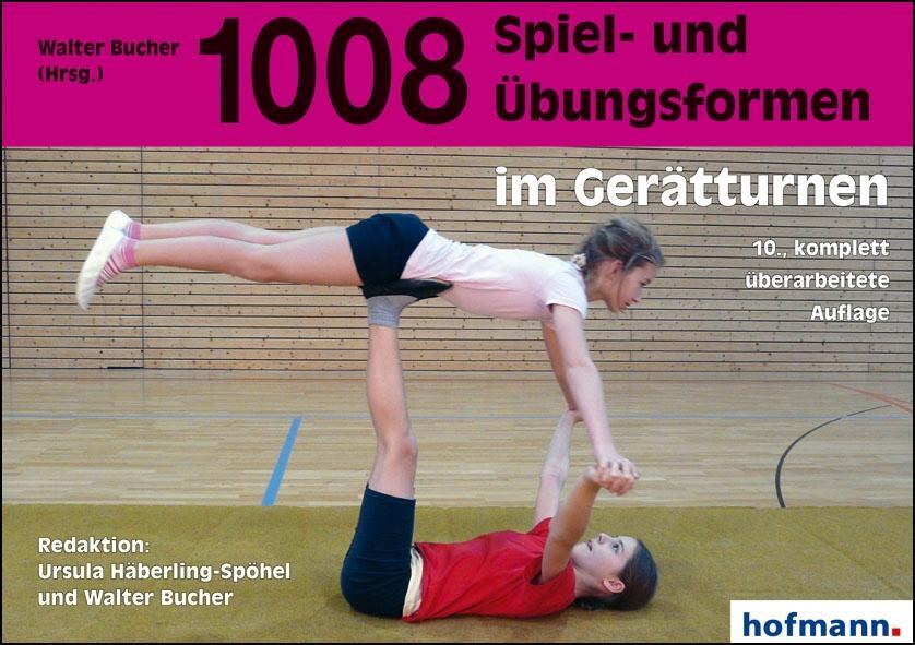Cover: 9783778062906 | Tausendundacht Spiel- und Übungsformen im Gerätturnen | Walter Bucher
