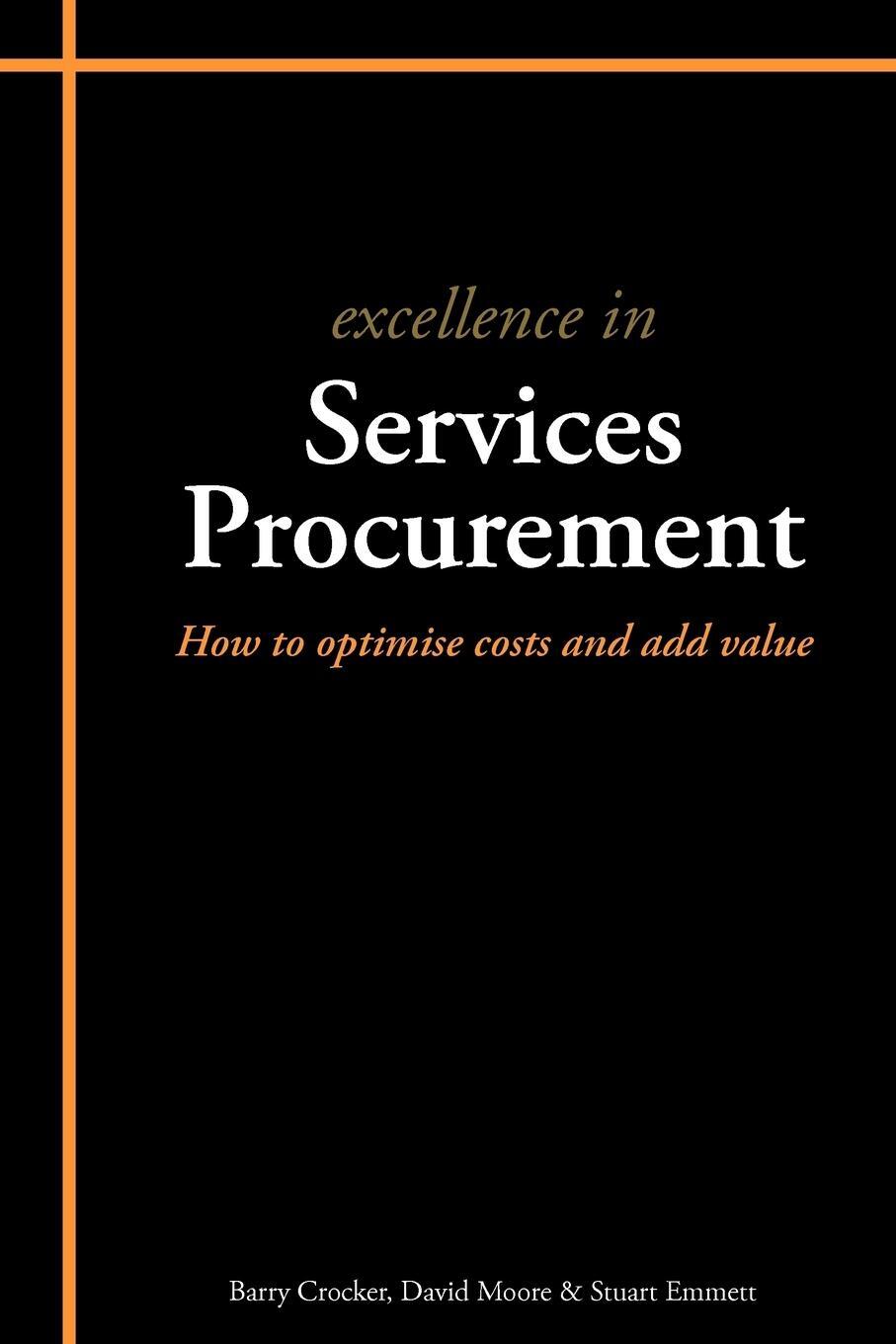 Cover: 9781903499535 | Excellence in Services Procurement | Stuart Emmett (u. a.) | Buch