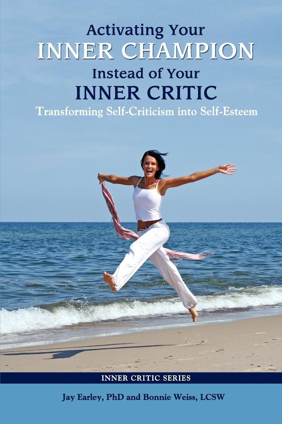 Cover: 9780985593728 | Activating Your Inner Champion Instead of Your Inner Critic | Earley