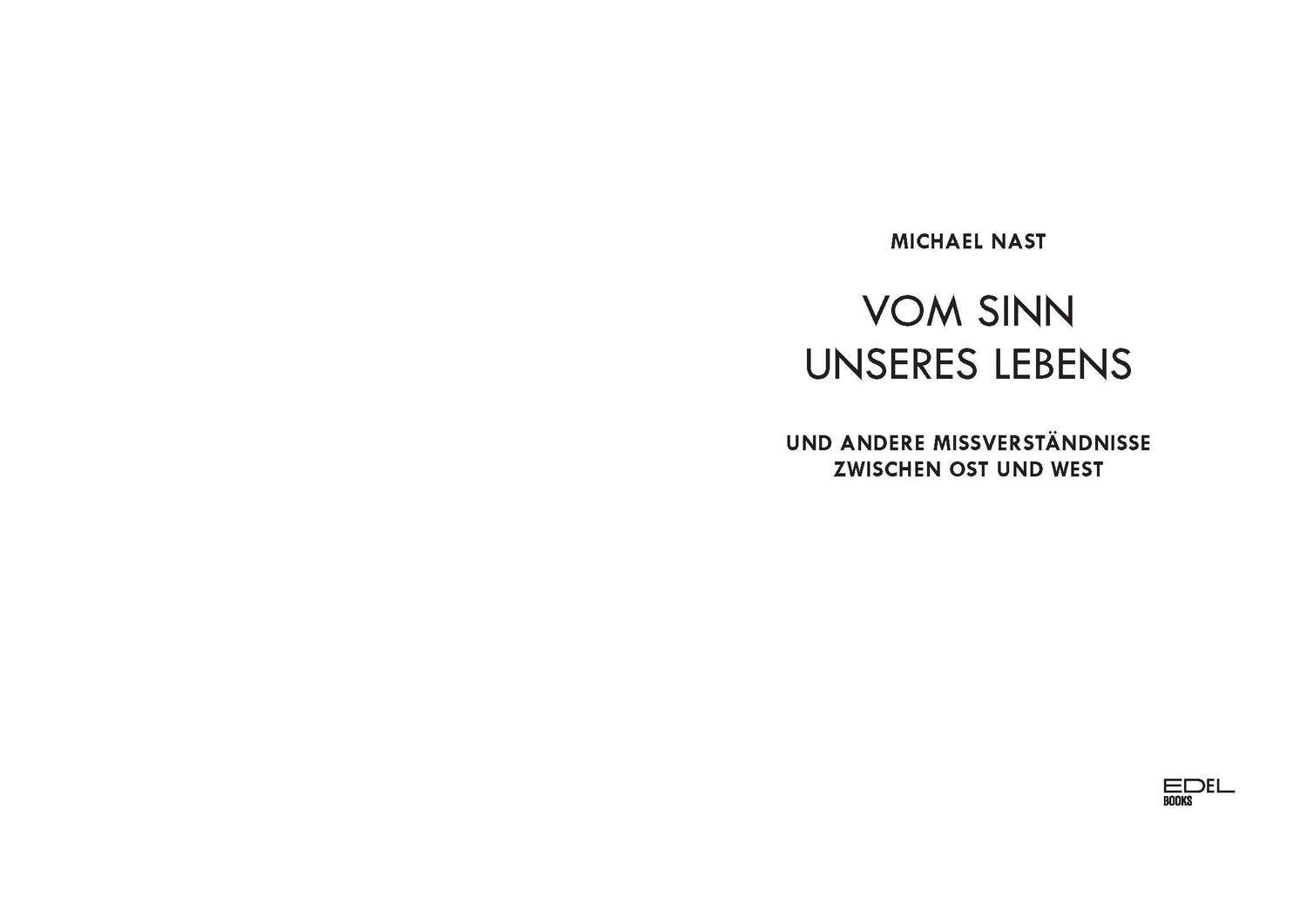 Bild: 9783841906847 | Vom Sinn unseres Lebens | Michael Nast | Taschenbuch | 208 S. | 2019