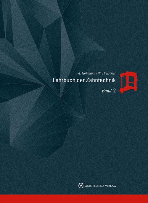 Cover: 9783868671315 | Lehrbuch der Zahntechnik | Prothetik | Arnold Hohmann (u. a.) | Buch