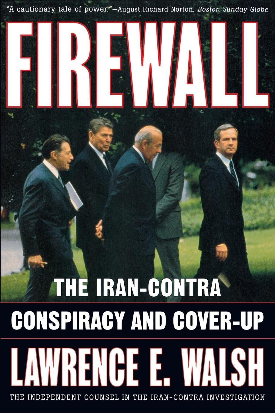 Cover: 9780393318609 | Firewall | The Iran-Contra Conspiracy and Cover-Up | Lawrence E. Walsh