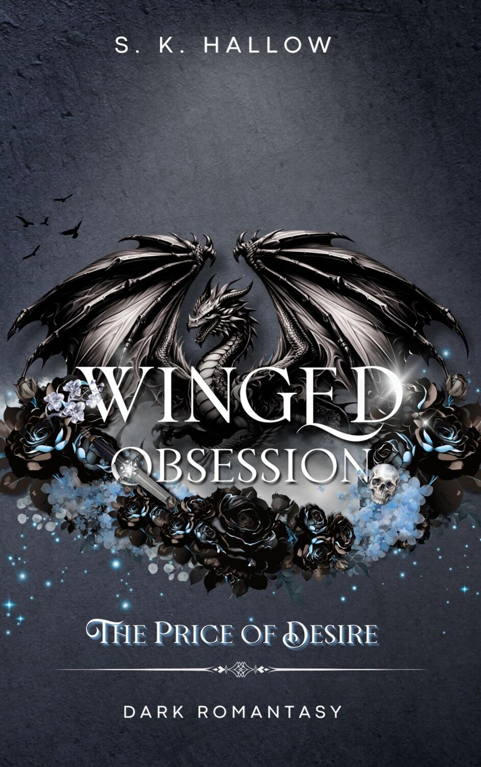 Cover: 9783759730077 | Winged Obsession | The Price of Desire | S. K. Hallow | Taschenbuch