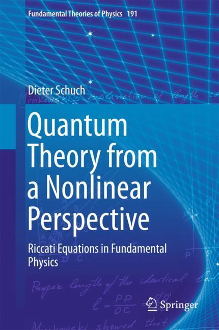 Cover: 9783319655925 | Quantum Theory from a Nonlinear Perspective | Dieter Schuch | Buch
