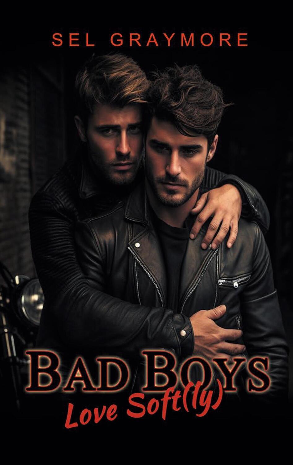 Cover: 9783758372735 | Bad Boys love soft(ly) | Sel Graymore | Taschenbuch | Paperback | 2024