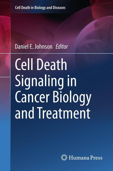 Cover: 9781493901074 | Cell Death Signaling in Cancer Biology and Treatment | Daniel Johnson