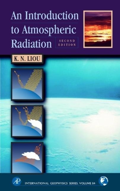 Cover: 9780124514515 | An Introduction to Atmospheric Radiation | K. N. Liou | Buch | 2002