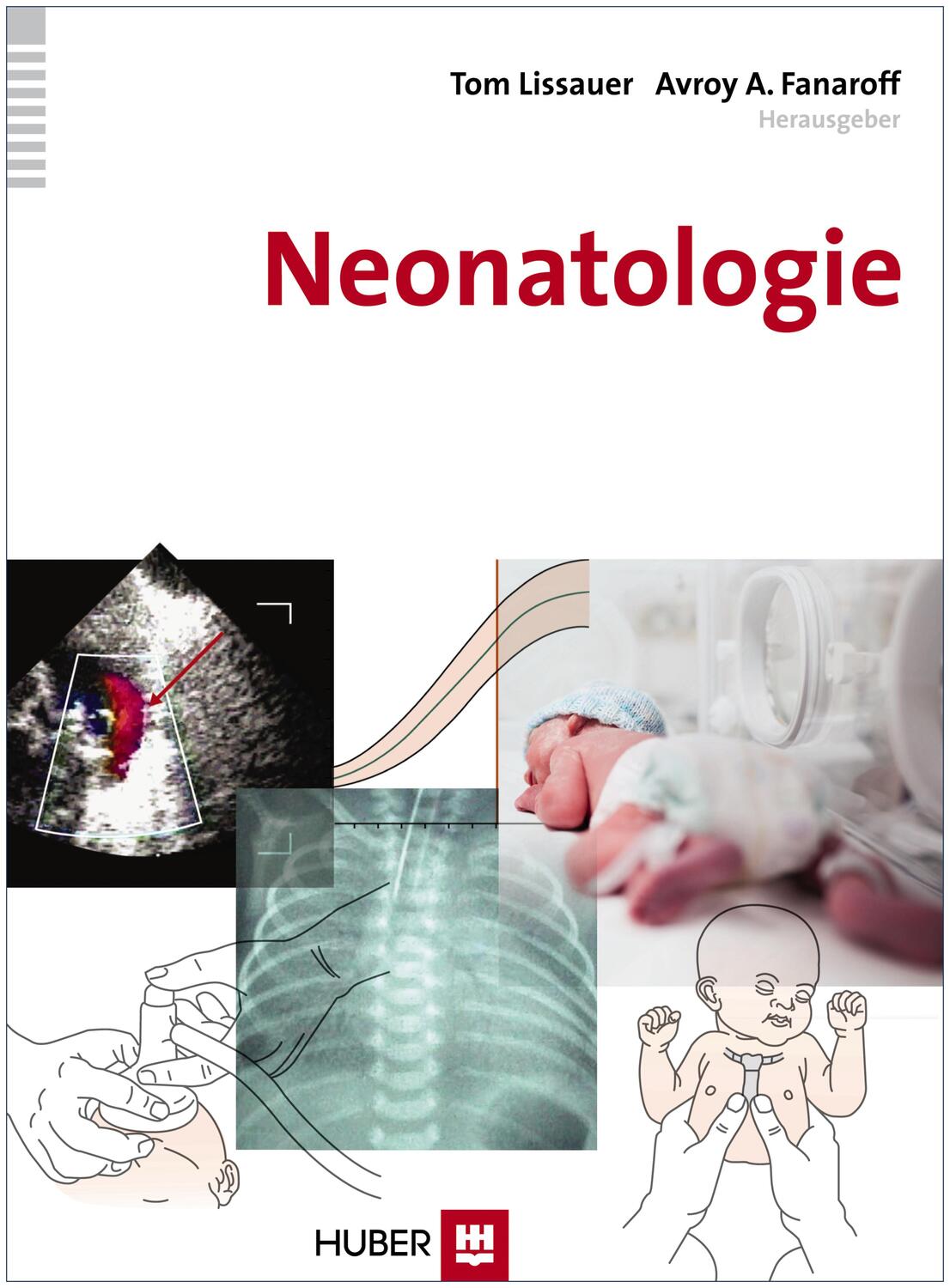 Cover: 9783456852010 | Neonatologie | Eine Einführung | Tom Lissauer (u. a.) | Buch | Deutsch