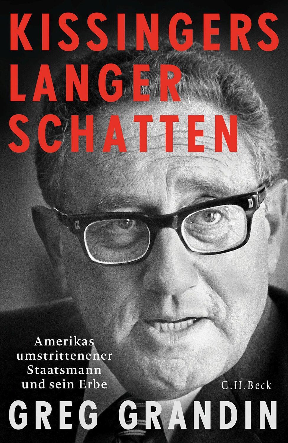 Cover: 9783406688577 | Kissingers langer Schatten | Greg Grandin | Buch | 296 S. | Deutsch