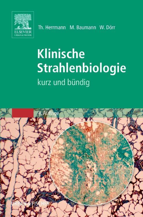 Cover: 9783437239601 | Klinische Strahlenbiologie | kurz und bündig | Thomas Herrmann | Buch