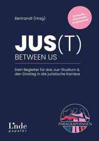 Cover: 9783709307212 | JUS(t) between us | Carina Stiglbauer (u. a.) | Taschenbuch | 332 S.