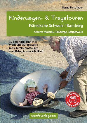Cover: 9783902939036 | Kinderwagen-Wanderungen und Tragetouren Fränkische Schweiz Bamberg