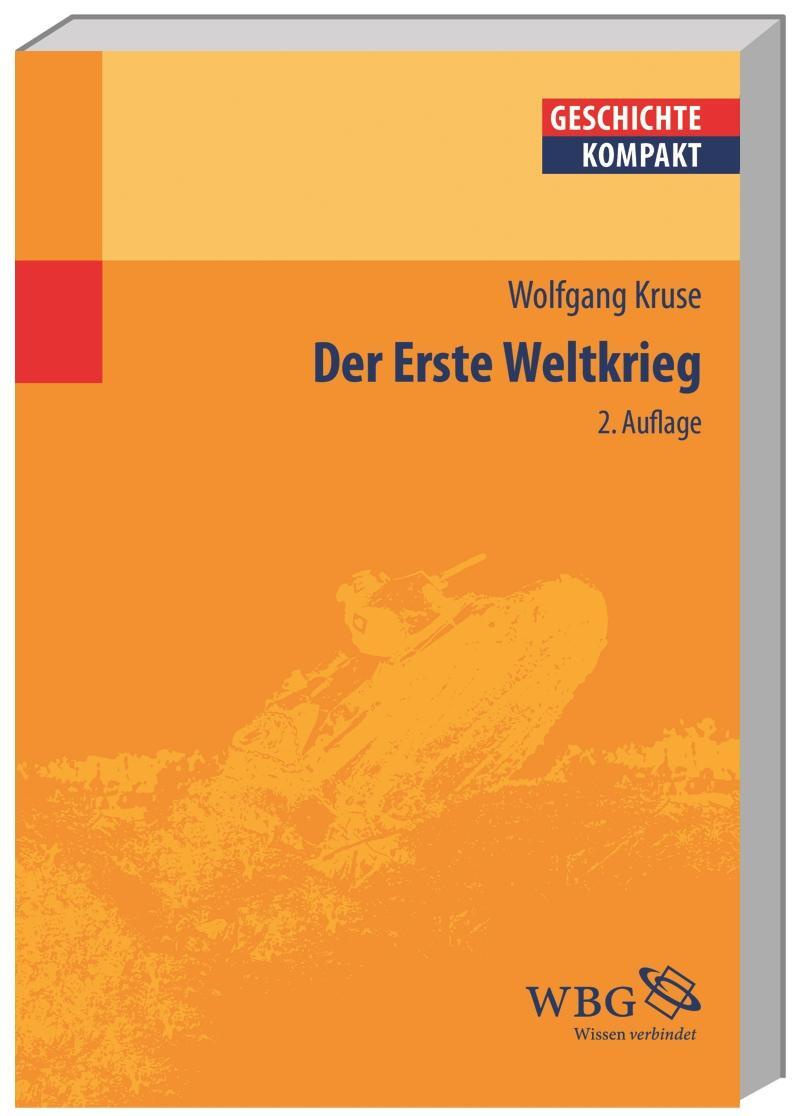 Cover: 9783534264476 | Der Erste Weltkrieg | Wolfgang Kruse | Taschenbuch | 138 S. | Deutsch