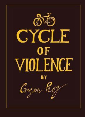 Cover: 9781900565615 | Cycle Of Violence | Grayson Perry | Buch | Englisch | 2012