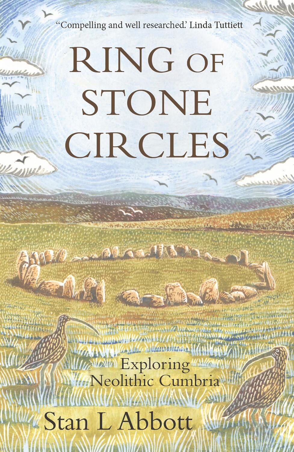 Cover: 9781913393434 | Ring of Stone Circles | Exploring Neolithic Cumbria | Stan L Abbott