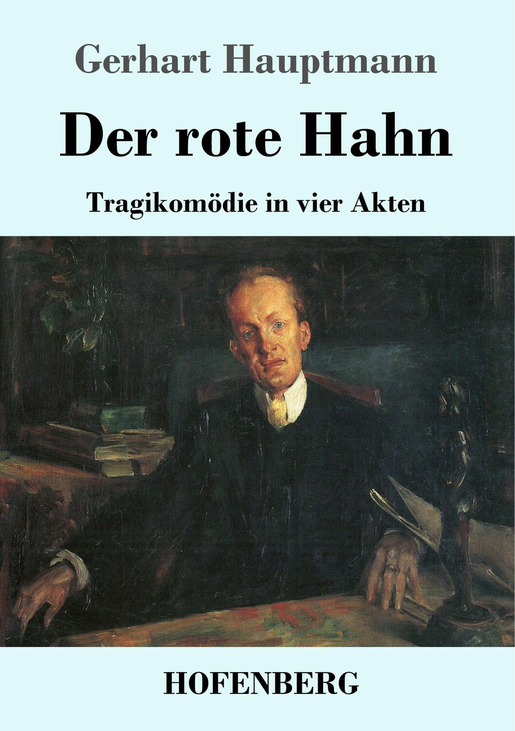 Cover: 9783743735323 | Der rote Hahn | Tragikomödie in vier Akten | Gerhart Hauptmann | Buch