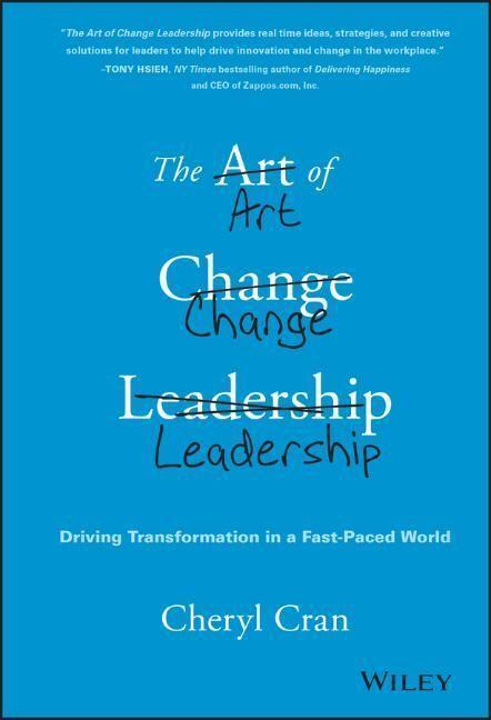 Cover: 9781119124757 | The Art of Change Leadership | Cheryl Cran | Buch | 256 S. | Englisch