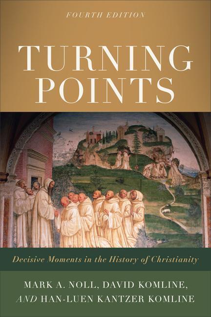 Cover: 9781540964885 | Turning Points - Decisive Moments in the History of Christianity