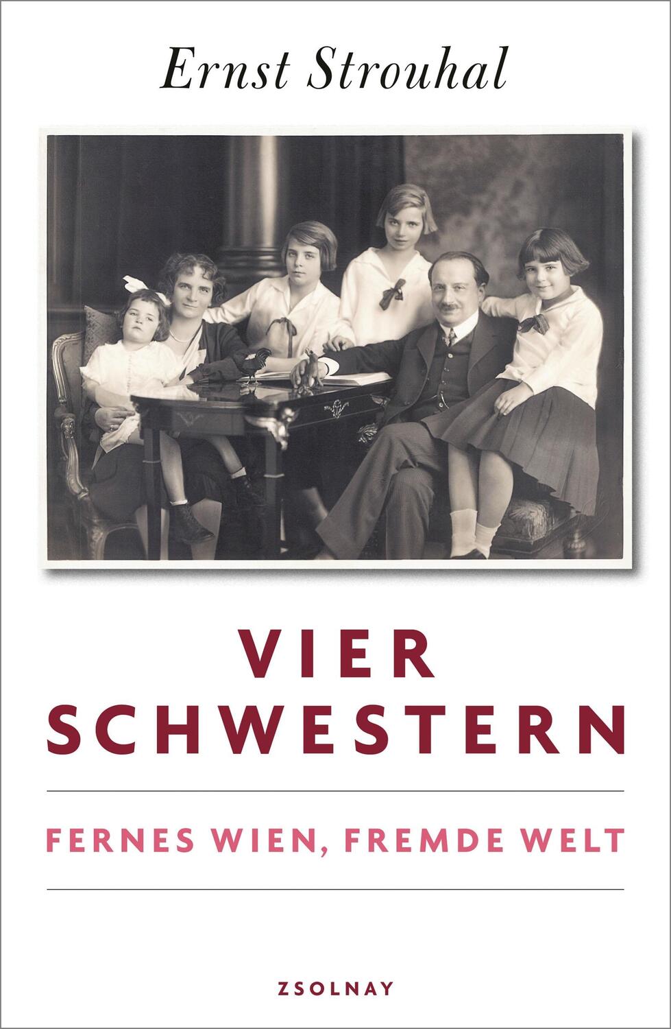 Cover: 9783552073128 | Vier Schwestern | Fernes Wien, fremde Welt | Ernst Strouhal | Buch