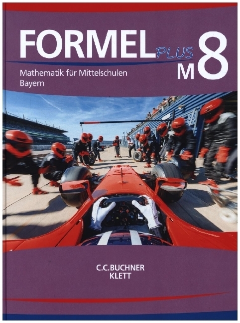 Cover: 9783127475876 | Formel PLUS 8 M. Ausgabe Bayern Mittelschule. Schulbuch Klasse 8...