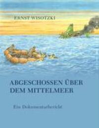 Cover: 9783833439094 | Abgeschossen über dem Mittelmeer | Ernst Wisotzki | Taschenbuch | 2005
