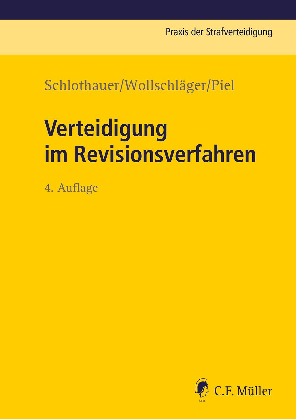 Cover: 9783811487727 | Verteidigung im Revisionsverfahren | Reinhold Schlothauer (u. a.)