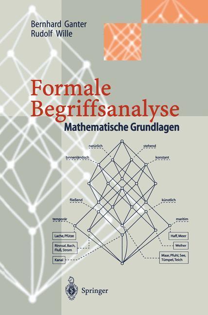 Cover: 9783540608684 | Formale Begriffsanalyse | Mathematische Grundlagen | Wille (u. a.)