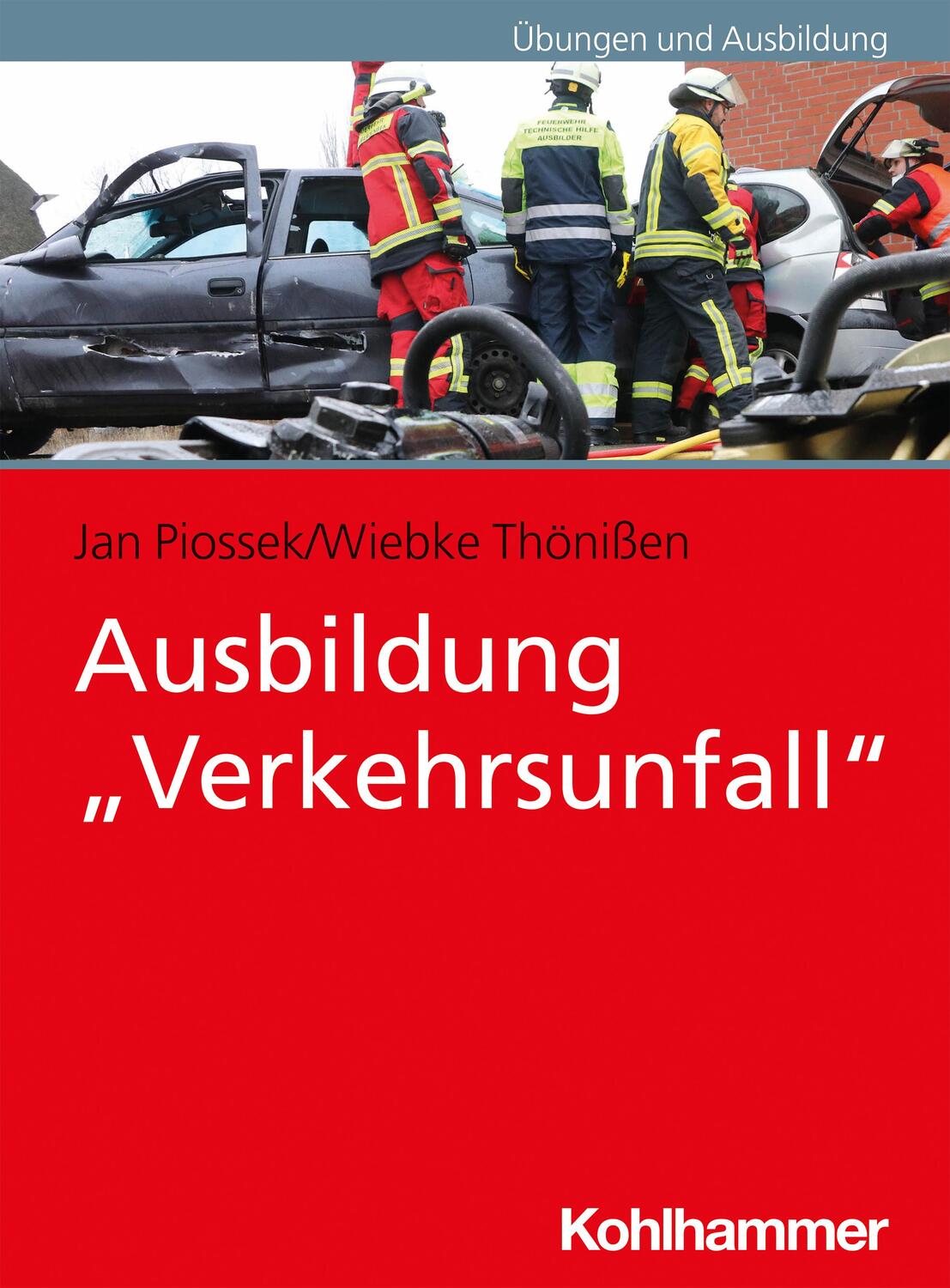 Cover: 9783170399259 | Ausbildung "Verkehrsunfall" | Jan Piossek (u. a.) | Taschenbuch | 2022