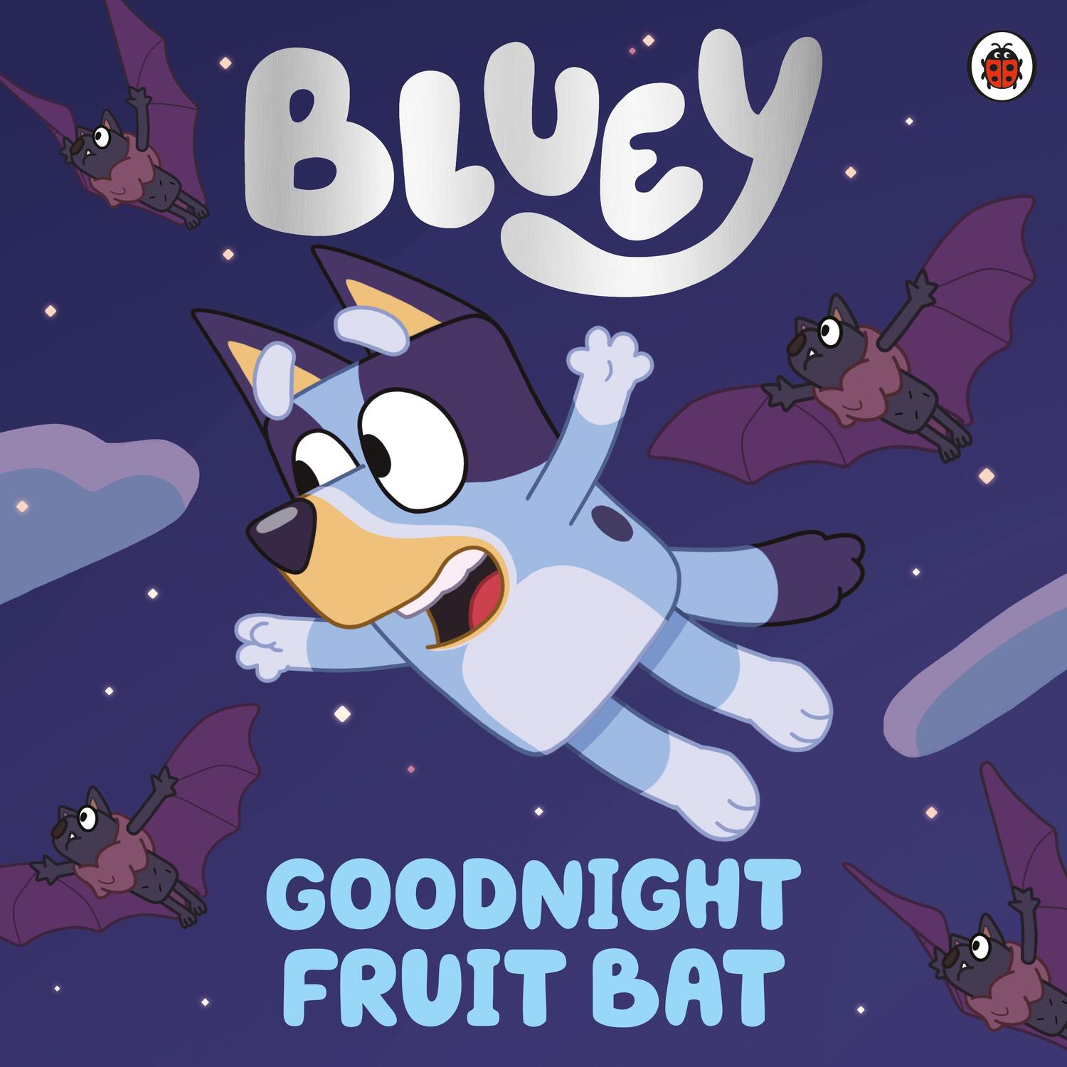 Cover: 9780241486795 | Bluey: Goodnight Fruit Bat | Bluey | Taschenbuch | Bluey | Englisch