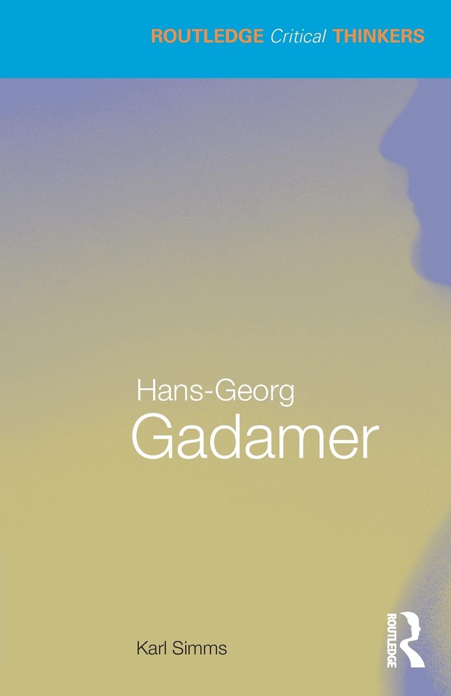 Cover: 9780415493093 | Hans-Georg Gadamer | Karl Simms | Taschenbuch | Englisch | 2015