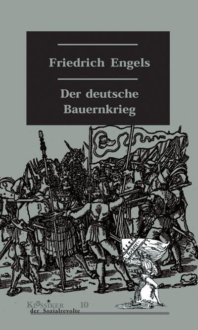 Cover: 9783897719071 | Der deutsche Bauernkrieg | Friedrich Engels | Taschenbuch | 158 S.