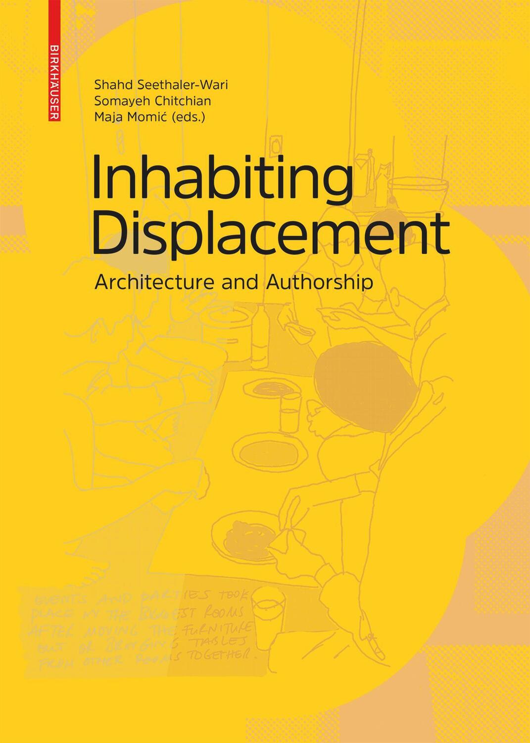 Cover: 9783035623703 | Inhabiting Displacement | Architecture and Authorship | Buch | 2021