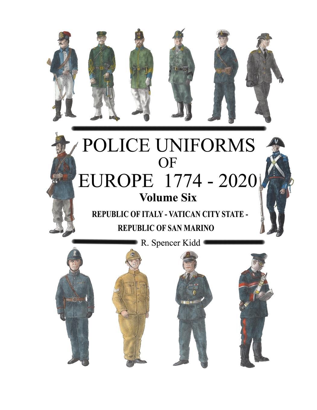 Cover: 9781105459931 | Police Uniforms of Europe 1774 - 2020 Volume Six | Ron Kidd | Buch