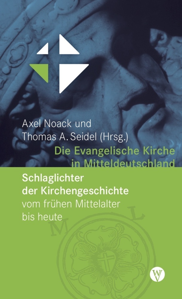 Cover: 9783861605751 | Die Evangelische Kirche in Mitteldeutschland | Axel Noack (u. a.)