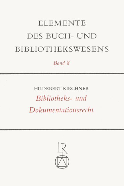 Cover: 9783882261127 | Bibliotheks- und Dokumentationsrecht | Günter Gattermann (u. a.)