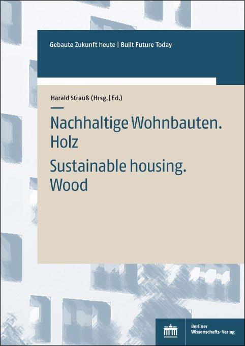 Cover: 9783830551461 | Nachhaltige Wohnbauten. Holz | Sustainable Housing. Wood | Strauß