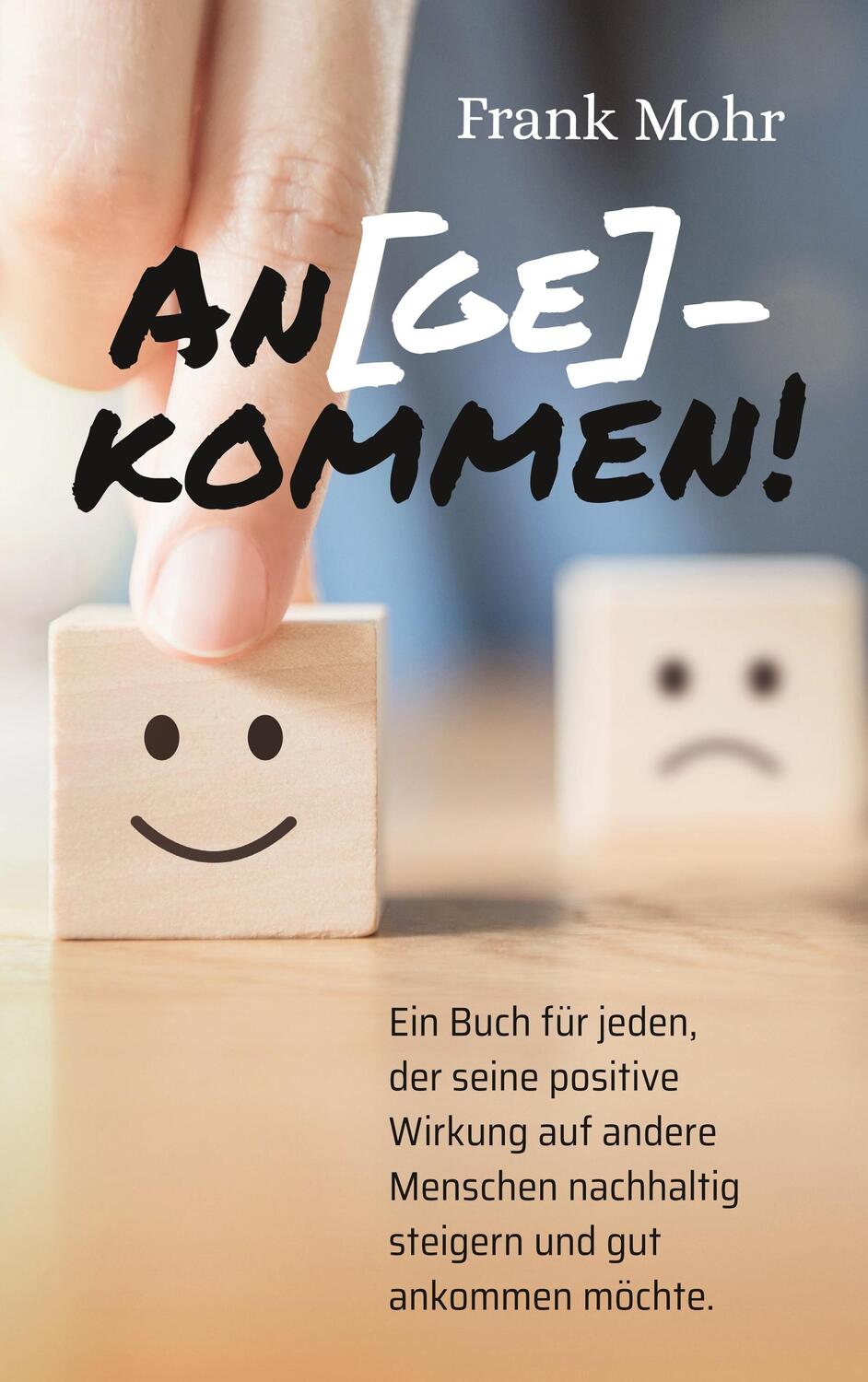 Cover: 9783740762353 | An(ge)kommen! | Frank Mohr | Taschenbuch | TWENTYSIX